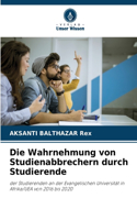 Wahrnehmung von Studienabbrechern durch Studierende