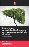 Hemorragia gastrointestinal superior em cavernoma portal não cirrótico