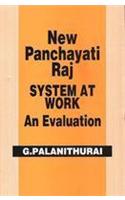 New Panchayati Raj System At Work : An Evaluation