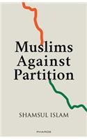 Muslims Against Partition — Revisiting the legacy of Allah Bakhsh and other patriotic Muslims