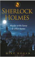 Sherlock holmes and the murder at savoy