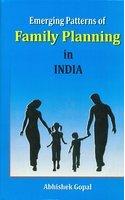 Emerging Patterns Of Family Planning In India