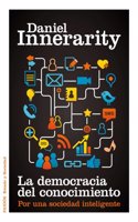 La Democracia del Conocimiento: Por Una Sociedad Inteligente