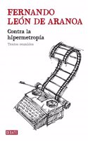 Contra la hipermetropia / Against hyperopia: Textos reunidos / Collected Texts