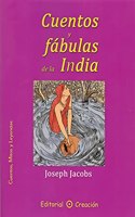 Cuentos y fabulas de la India (Spanish Edition)