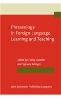 Phraseology in Foreign Language Learning and Teaching