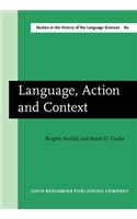 Language, Action and Context