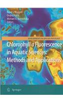 Chlorophyll a Fluorescence in Aquatic Sciences: Methods and Applications