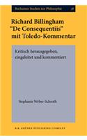 Richard Billingham “De Consequentiis” mit Toledo-Kommentar: Kritisch herausgegeben, eingeleitet und kommentiert(38 Bochumer Studien zur Philosophie)