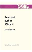 Laws and Other Worlds