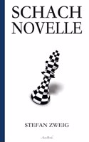 Stefan Zweig: Schachnovelle