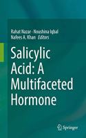 Salicylic Acid: A Multifaceted Hormone