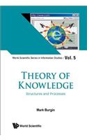 Theory of Knowledge: Structures and Processes