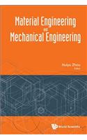 Material Engineering and Mechanical Engineering - Proceedings of Material Engineering and Mechanical Engineering (Meme2015)
