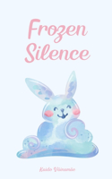 Frozen Silence