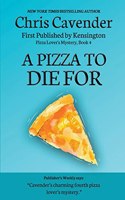 Pizza To Die For