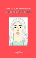 Lip Gloss Thoughts: Illustrations and Wisdom