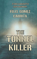 Tunnel Killer