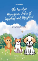 Eccentric Menagerie