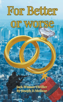 For Better or Worse