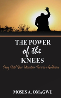 Power of the Knees