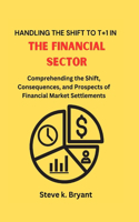 Handling the Shift to T+1 in the Financial Sector