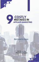 9 Costly Mistakes in Affiliate Marketing