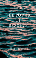 The Power of Resolve