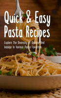 Quick & Easy Pasta Recipes: Explore The Diversity Of Options And Indulge In Various Pasta Favorites: Bubbling Casserole Pasta Recipes