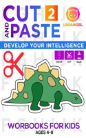 Cut and Paste workbooks for kids ages 4-8: Develop your intelligence(Cut and Paste Workbooks for Kids Ages 4-8)