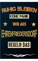 Ruhig bleiben keine Panik wir aus EHRENFRIEDERSDORF regeln das
