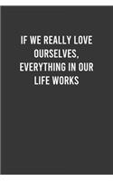 If we really love ourselves