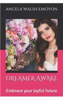 Dreamer Awake