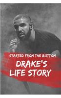 Started from the Bottom.
