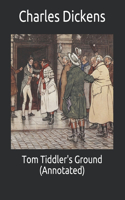 Tom Tiddler's Ground (Annotated)