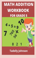 Math Addition Workbook for Grade 5