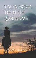 Tales From the High Lonesome