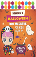 Happy Halloween Dot Markers Activity Book for Kids Ages 2+
