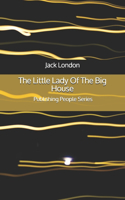 The Little Lady Of The Big House - Publishing People Series