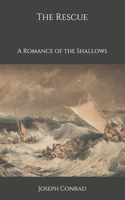 The Rescue: A Romance of the Shallows