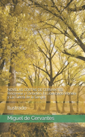 Novelas Cortas de Cervantes: Rinconete y Cortadillo, El Licenciado Vidriera y La Fuerza de la Sangre: Ilustrado