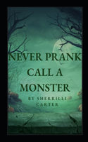Never Prank Call A Monster
