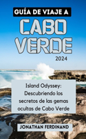 Guía de Viaje a Cabo Verde 2024