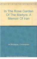 In the Rose Garden of the Martyrs