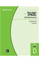 Tabe Skill Workbooks Level D: Decimals and Fractions - 10 Pack