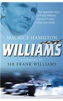 Williams: The Legendary Story of Frank Williams and His F1 Team in Their Own Words