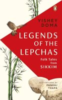 Legends of the Lepchas: Folk Tales from Sikkim