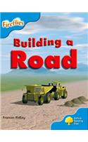 Oxford Reading Tree: Level 3: More Fireflies A: Making a Road: (Oxford Reading Tree)