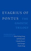 Gnostic Trilogy of Evagrius Ponticus