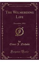 The Wilmerding Life, Vol. 9